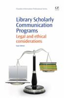 Library Scholarly Communication Programs: Legal and ethical considerations 1843347172 Book Cover