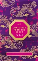 Confucius from the Heart 1529045843 Book Cover