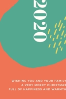 2020 wishing you and your family Cute Notebook Birthday Gift: Lined Notebook / Journal Gift, 120 pages, 6x9, Soft Cover, Matte Finish 1671063325 Book Cover