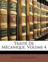 Trait� De M�canique, Volume 4 1142833658 Book Cover
