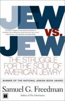 Jew vs. Jew: The Struggle for the Soul of American Jewry 0684859459 Book Cover