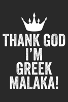 THANK GOD I'M GREEK MALAKA!: Notebook/Diary/Organizer/120 checkered pages/ 6x9 inch 1651355819 Book Cover