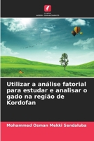 Utilizar a análise fatorial para estudar e analisar o gado na região de Kordofan (Portuguese Edition) 6209963234 Book Cover