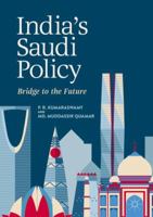 India's Saudi Policy: Bridge to the Future 9811345023 Book Cover