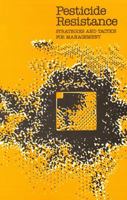Pesticide Resistance: Strategies and Tactics for Management 0309036275 Book Cover