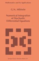 Numerical Integration of Stochastic Differential Equations (Mathematics and Its Applications) 079233213X Book Cover