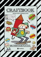 Craftbook - Cartoon Lernhilfe Für Kurzgeschichten - Witzige Themen Mit Pauli Polterer - Konzentrationsübungen: Bumsternatzl (German Edition) 3384190734 Book Cover