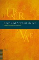 Rede Und Antwort Stehen: Glauben Nach Dem Unservater 3290177661 Book Cover