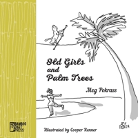 Old Girls and Palm Trees 1962316114 Book Cover