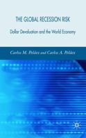 Global Recession Risk: Dollar Devaluation and the World Economy 0230521509 Book Cover