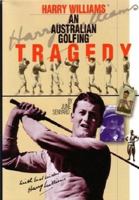Harry Williams-An Australian Golfing Tragedy 1876498013 Book Cover