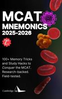 MCAT Mnemonics 2025-2026: 100+ Memory Tricks, Study Strategies for MCAT Success 1965513042 Book Cover
