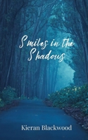 Smiles in the Shadows 1805676881 Book Cover