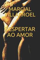 DESPERTAR AO AMOR (HISTORIAS DO AMOR E SEXO) 1980275351 Book Cover