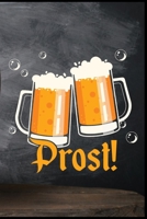 Prost: Oktoberfest Bierkrug Dirndl Lederhose Bier Fassbier Brezel Bierflasche Geschenk (6"x9") Punktraster Notizbuch zum Reinschreiben (German Edition) 1690955023 Book Cover