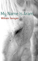 My Name Is Aram 0486490904 Book Cover