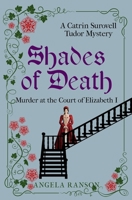 Shades of Death: Murder at the Court of Elizabeth I 0854951318 Book Cover