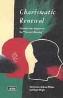Charismatic Renewal (Gospel & Culture) 0281046727 Book Cover