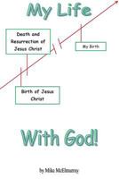 My Life With God! 1483956210 Book Cover