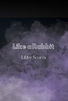 Like a Rabbit B0FWMCQXX5 Book Cover