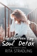 The Fourteen Day Soul Detox, The Complete Serial 099108229X Book Cover