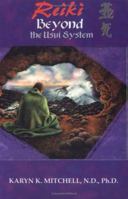 Reiki: Beyond the Usui System 0964082225 Book Cover
