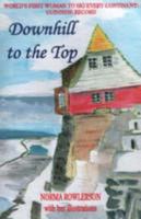 Downhill to the Top 0955873401 Book Cover