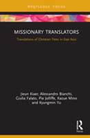 Missionary Translators: Translations of Christian Texts in East Asia 1032129387 Book Cover