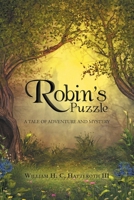 Robin's Puzzle: A Tale of Adventure and Mystery 1796053015 Book Cover