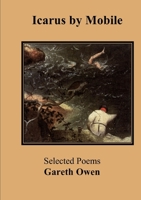 Icarus by Mobile: Selected poems by Gareth Owen 1300792418 Book Cover