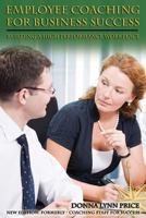 Employee Coaching for Business Success: Building a High Performance Work Culture 1492717746 Book Cover