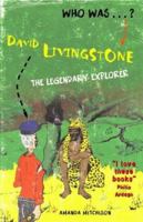 David Livingstone: The Legendary Explorer 1904095305 Book Cover
