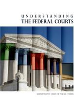 Understanding the Federal Courts (Black and White) 1533228191 Book Cover