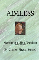 Aimless: Memoirs of a Life in Transition 1736900005 Book Cover