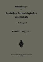 Verhandlungen Der Deutschen Dermatologischen Gesellschaft: I.-X. Kongress 3662341735 Book Cover