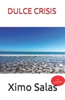 Dulce Crisis 849450861X Book Cover