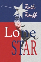 Lone Star 1949290875 Book Cover