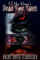 Ol' Man Johnson's Dead Time Tales 149364453X Book Cover