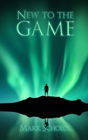 New to the Game 1644249200 Book Cover