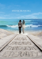 Best Friends through Eternity 1770497102 Book Cover