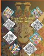 Gregarious Giraffe Adventures: Serengeti Paradise B0CVDP83KV Book Cover