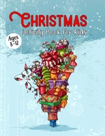 Christmas Activity Book For Kids Ages 8-12: Christmas Book for Kids Ages 2-5 Year Old | Fun & Interactive Christmas Activity Book for Preschoolers & Toddlers B08NDT5N82 Book Cover