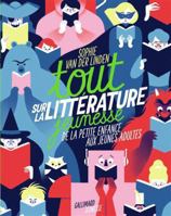 Tout sur la littérature jeunesse 2075136777 Book Cover