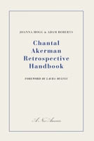 Chantal Akerman Retrospective Handbook 1916153704 Book Cover