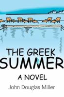 THE GREEK SUMMER: A Novel 0595297676 Book Cover