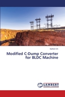 Modified C-Dump Converter for BLDC Machine 620551219X Book Cover