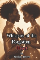 Whispers of the Forgotten Heart B0DS8WWB6S Book Cover