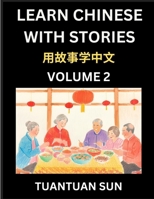 Learn Chinese with Stories (Part 2)- Self-learn Reading Captivating Chengyu Short Tales Folklores from China's Ancient History and Culture, A Mandarin ... HSK Preparation Books fo (Chinese Edition) B0DYNG28FL Book Cover