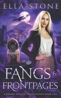 Fangs and Front Pages: A thrilling urban fantasy story (Ravens Hollow Investigations) 1915346576 Book Cover