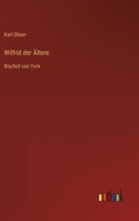 Wilfrid Der Ltere 1149119489 Book Cover